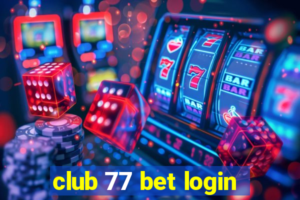 club 77 bet login